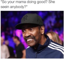 demho3zhatinq:  becuzbacon:  gvnkin:  this is not denzel fuckin washington  I am weak  who did this to my dad?  Unfortunately they caught Denzel in an unflattering yet funny pose