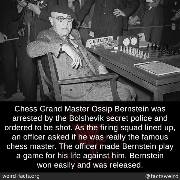 mindblowingfactz:  Chess Grand Master Ossip Bernstein was arrested by the Bolshevik