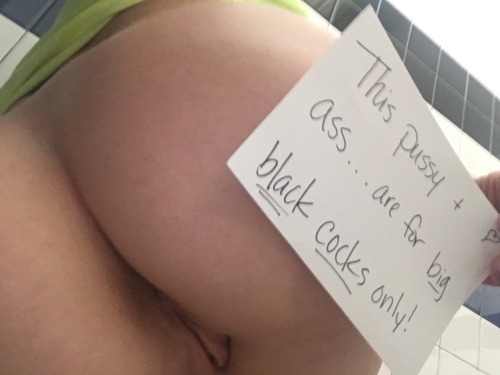 Sex bbcslutwife4u:  This pussy and ass are for pictures