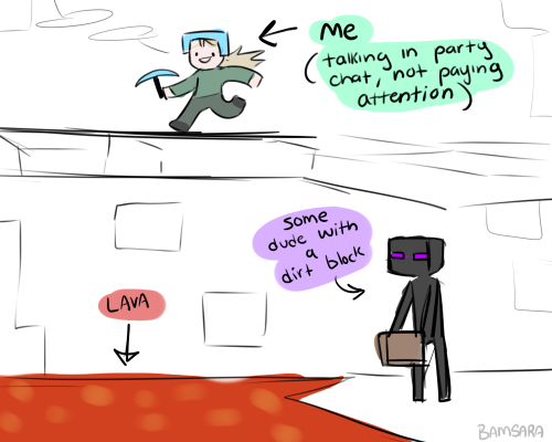 dunmertitty:bisexual-enderman:bamsara:bamsara:anyway did i ever tell you guys about how I owe my life to an enderman when playing minecraft i didn’t even know that this was possible but I had to say thank you looking at the damn ground*whispers