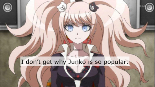 danganronpaheadcanons: Confession: I don’t get why Junko is so popular. While I have to admit,
