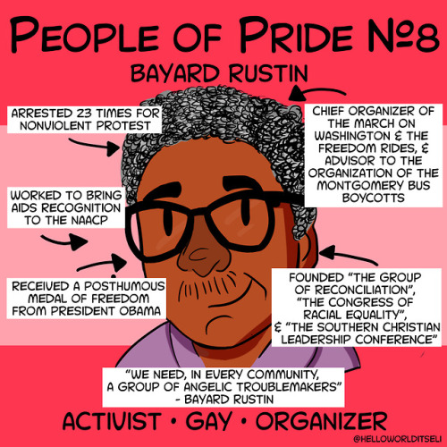 People of Pride #8: Bayard RustinBayard Rustin was the black, gay, non-violent activist responsible 