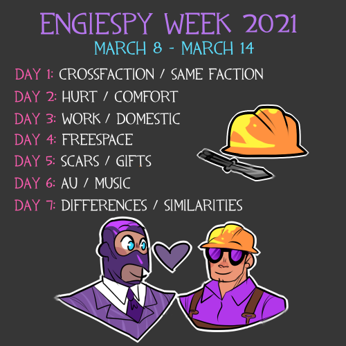 engiespyweek:ENGIESPY WEEK 2021 - March 8th to March 14thDay 1: Crossfaction / Same FactionDay 2: Hu