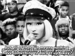 queenika:Advice from Onika Maraj: [#1] “There is a time and a place to have fun…”