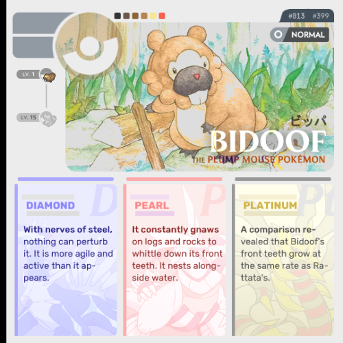 Sinnoh Pokémon → Bidoof, the Plump Mouse PokémonBidoof (Japanese: ビッパ Bippa) is a brown, rodent-like