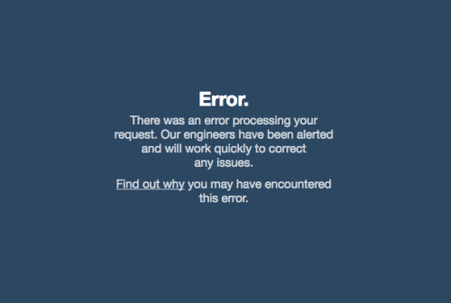 This is the current look of the error page for the Tumblr dashboard.
A bit different than previous versions:
• 2008
• Early 2011
• 2011 (The Oatmeal’s Tumbeasts edition)
• Late 2011
• 2012