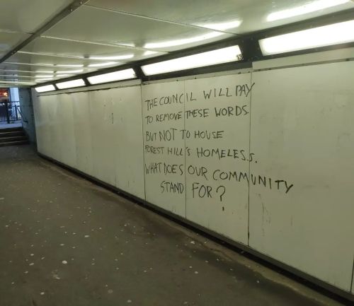 radicalgraff: “The Council will pay to remove these words, but not to house Forest Hill’s homeless. 