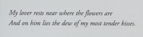 from Songs of Love and War: Afghan Women’s Poetry[Text ID: “My lover rests near where the flowers ar