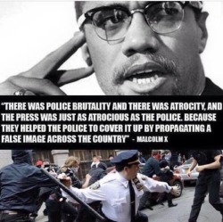 kemetic-dreams:  Your not an American the police are a constant reminder-Omowale Malcolm X