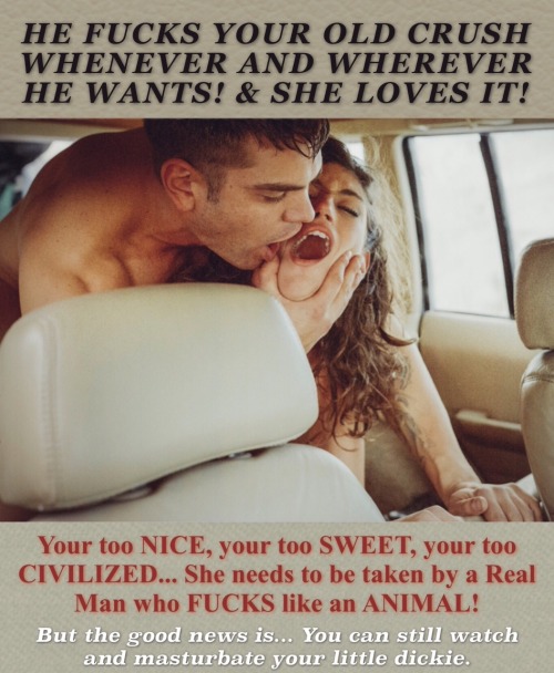 just-stay-beta:Think about it… Your old crush… Whenever & Wherever HE wants!