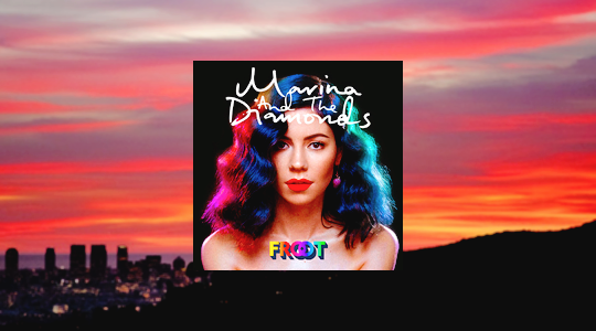 gumbitch:    Marina and The Diamonds’ discography + nature   