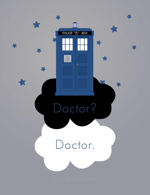 focus-sherlock:  octopied-space: Maybe The Doctor will always be around.   based on an IG comme