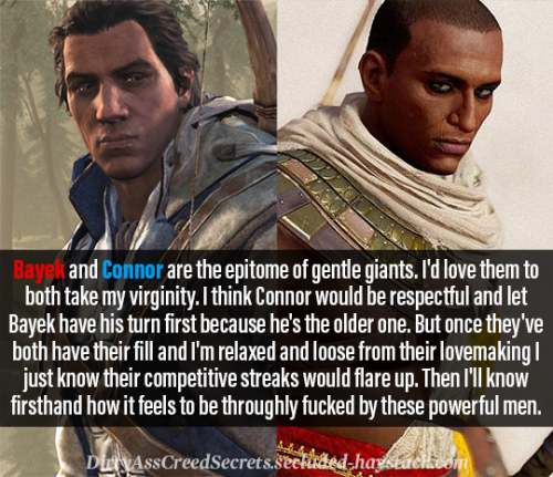 ‘Bayek and Connor are the epitome of gentle giants. I&rsquo;d love them to both take my virginity. I