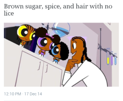 h0odrich:  blackgirlsinlove:  cindimayweathersson:  Hair with no lice.     the fact that they didn’t change spice to anything and it’s just as perfectly condescending