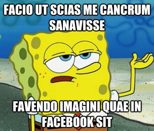 interretialia:interretialia:Facio ut scias me cancrum sanavisseFavendo imagini quae in Facebook sitI