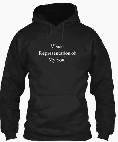 all-the-fab-things:sylverkeller:curiouscheetah:gunmetalbluuee:sixpenceee:This is the first set of dark clothing by the Sixpenceee blog. This line features black clothing with the witty print  “Visual Representation of My Soul.” This idea was based