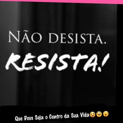 #No #Desista #Resista #Todo #momento (em Manaus, Brazil)