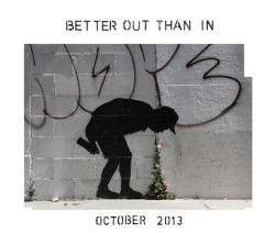  NEW BANKSY Better Out Than In: October 2013