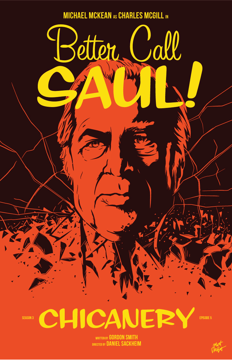 mattrobot: Better Call Saul Season 3 Episode 5 “Chicanery” poster by Matt TalbotThat…