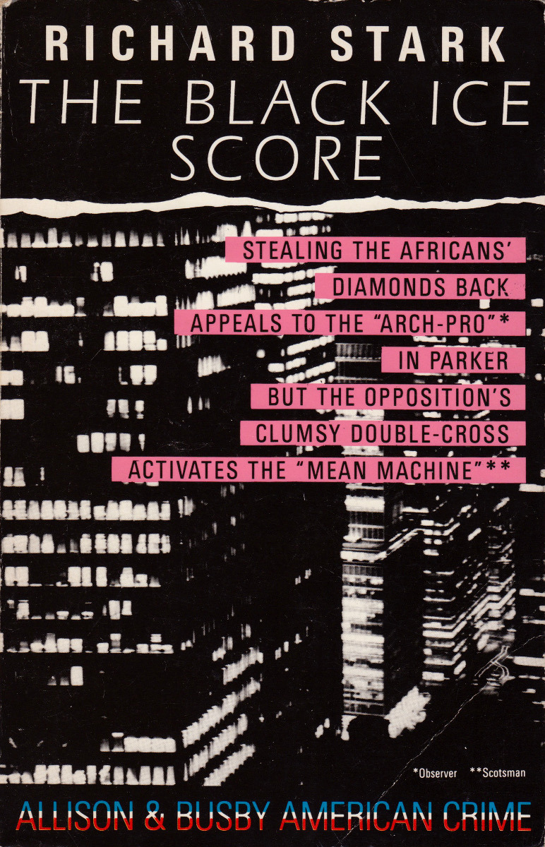 The Black Ice Score, by Richard Stark (Allison &amp; Busby, 1986). From a charity