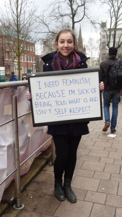 alana-sunshine:  Leeds University Students - ‘I Need Feminism Because…’ 