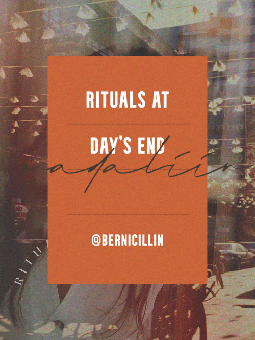 Rituals at day’s end (#RitualsWIP)a wip introductionSUMMARY;With the monarchy overthrown, the new ad
