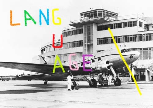  enFance* | Lang·u·age / Dublin Αirport, 1950s Buy it here ^ 