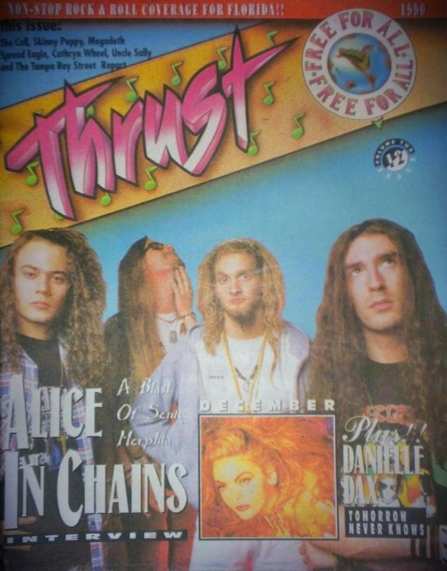 name-your-god-n-bleed-the-freak:Alice in Chains on the cover of Thrust’s magazine, 1990.