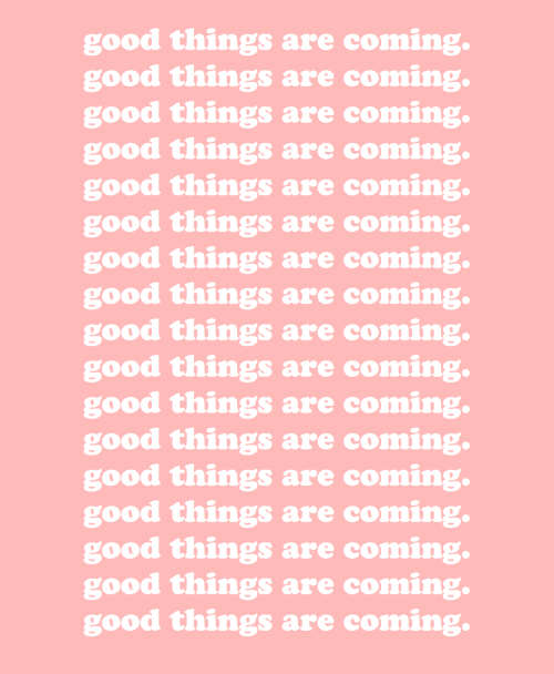 XXX cwote:be patient, good things are coming photo