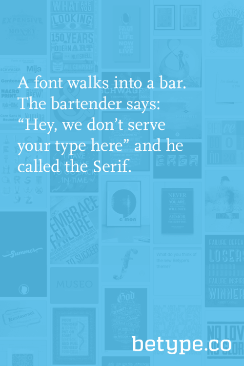 moonblossom: betype: Typographic Jokes. Fonts used:Futura | Scala | Bordeaux&nbs