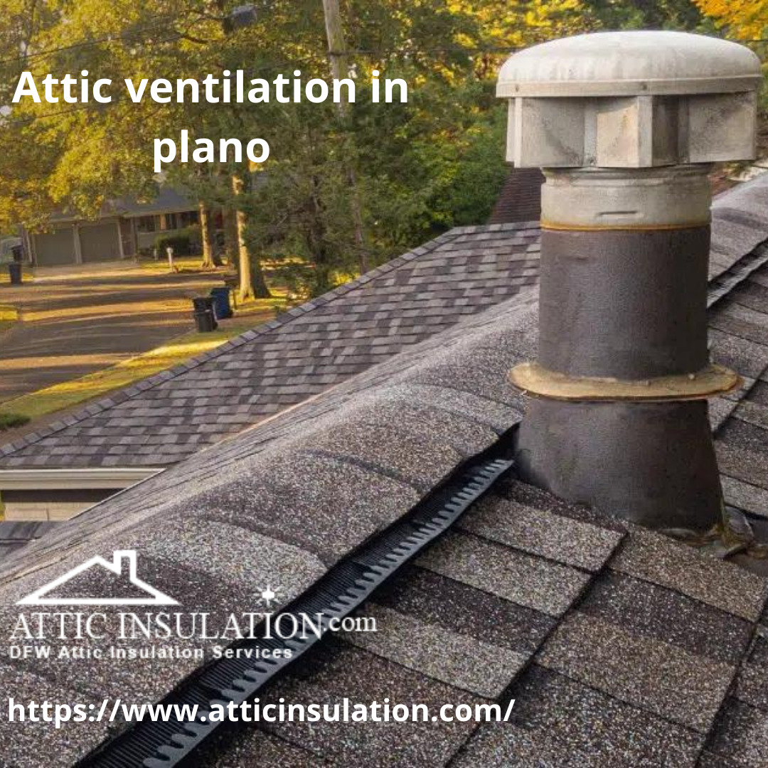 Attic ventilation in plano