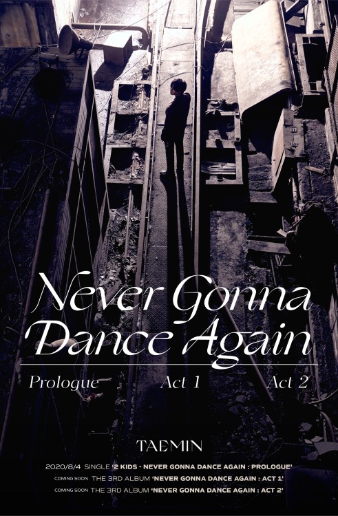 nso-csi:200727 SHINee twitter updateTAEMIN 태민 The 3rd Album ‘Never Gonna Dance Again’ Prologue Singl