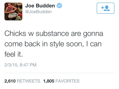 theblackdream:  shanellbklyn:Joe Budden is the Emperor of fuck boys love yourselves and not take advice from him.  joe budden is the fakest charade of a chameleon a shadow ever never saw.