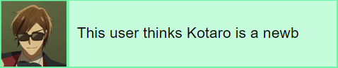 This user thinks kotaro is a newb