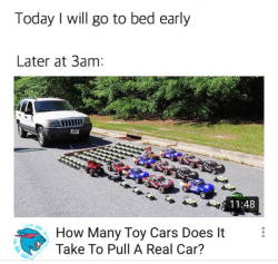 dietaryfiber: laughoutloud-club: How do I keep F**king up fyi the answer was 9 very strong toy cars 