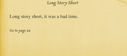 cellphonehippie: Long Story Short as an 80s choose your own adventure bookpart 1