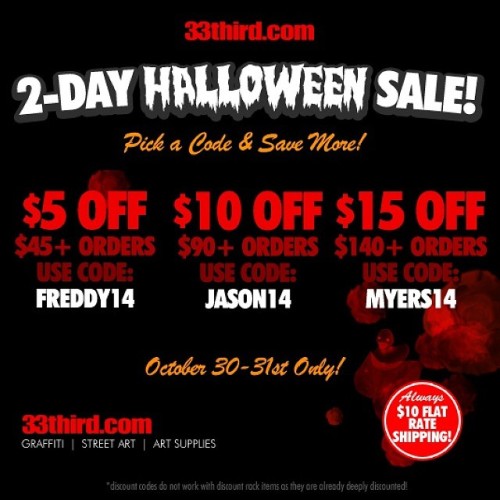 33third.com 2-DAY Halloween SALE!!! Get $5, $10 and $15 OFF YOUR ORDERS TODAY AND TOMORROW ONLY!!! G