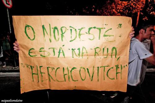 &ldquo;THE NORTHEAST IS IN THE STREET, HERCHCOVITCH&rdquo;fbcdn-sphotos-f-a.akamaihd