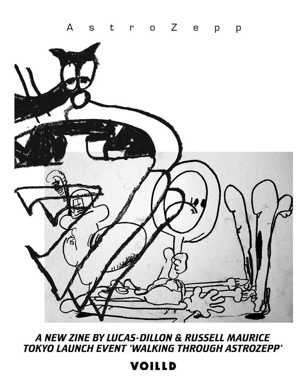 Voilld Zine Launch Walking Through Astro Zepp By Lucas Voilld Zine Launch Walking Through Astro Zepp By Lucas