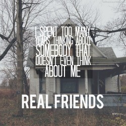 lettheoceantakemee:   I Don’t Love You Anymore | Real Friends 