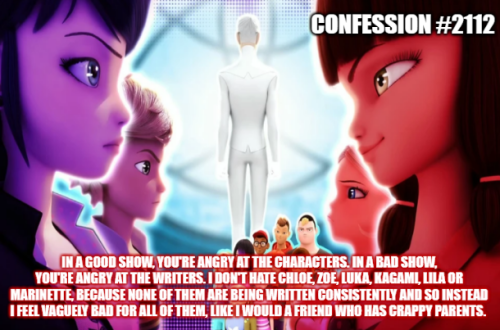 In A Good Show, Youre Angry At The Characters. In A Bad Show, Youre Angry At The Writers. I Dont Hate