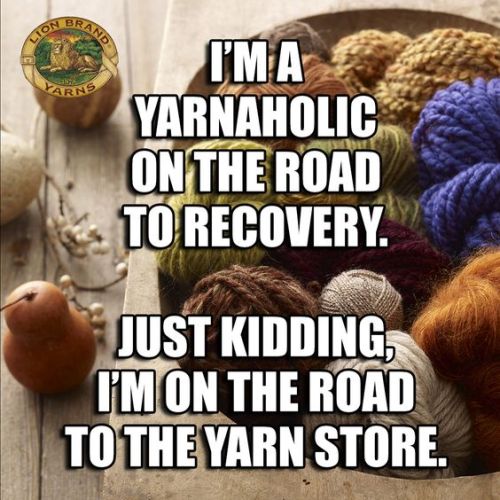 lionbrandyarn: If I’m missing, you know where to find me