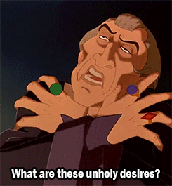 lotrlocked:the-rain-monster:villainsbar-blog:Frollo, upon meeting Gaston for the first time. True st