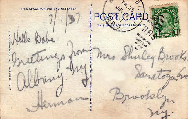 gladyourenothere:“7/11/37 Hello Babe Greetings from Albany NY Herman”Postmarked