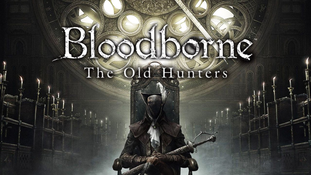 Bloodborne™ The Old Hunters