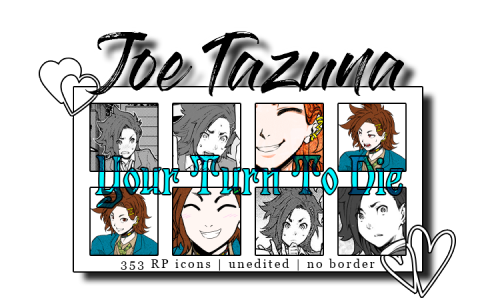 gladlyrphelper:⌠ 353 rp icons ⌡ - Joe Tazuna of Your Turn To DieCharacter: Joe Tazuna Fandom: Yo