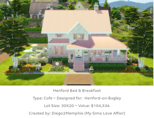mysimsloveaffair: Henford Bed & BreakfastType: CafeDesigned for: Henford-On-BagleyLot Size: 30×2
