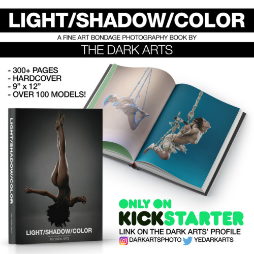 See me in the new deluxe bondage photo book LIGHT/SHADOW/COLOR available now only on Kickstarter!