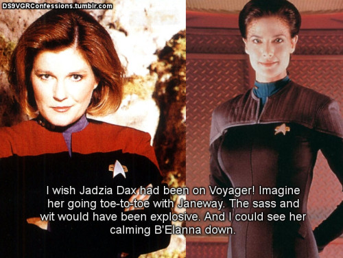 ds9vgrconfessions: Follow | Confess | Archive [I wish Jadzia Dax had been on Voyager! Imagine her go