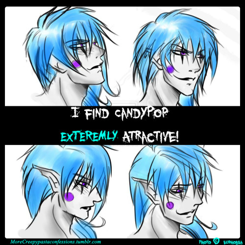 morecreepypastaconfessions:“I find Candypop EXTREMELY attractive.” Blog promo: candypop-officialblog